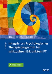 Enlarge image Cover: Integriertes Psychologisches Therapieprogramm bei schizophren Erkrankten IPT - Beltz Verlagsgruppe GmbH & Co. KG