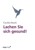 Cover: Lachen Sie sich gesund! - mvg