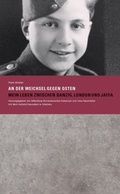 Cover: &raquo;An der Weichsel gegen Osten. Mein Leben zwischen Danzig, London und Jaffa&laquo; - Stiftung Denkmal f&uuml;r die ermordeten Juden Europas