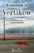 Cover: Erntedank in Vertikow - DichtFest