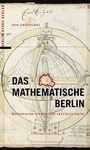 Cover: Das mathematische Berlin - Berlin Story Verlag GmbH