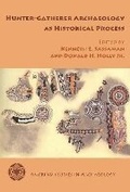 Cover: Hunter-Gatherer Archaeology as Historical Process - University of Arizona Press