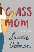 Cover: Class Mom - St Martin's Press
