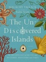 Cover: The Un-Discovered Islands - St Martin's Press
