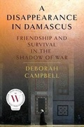Cover: A Disappearance in Damascus - St Martin's Press