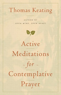 Enlarge image Cover: Active Meditations for Contemplative Prayer - Continuum International Publishing Group Ltd.