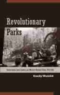 Cover: Revolutionary Parks - University of Arizona Press