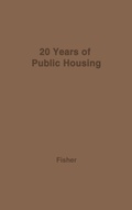 Cover: Twenty Years of Public Housing - Praeger Publishers Inc