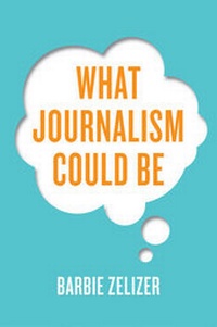 Enlarge image Cover: What Journalism Could Be - Polity Press