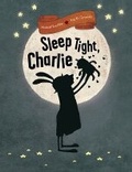 Cover: Sleep Tight, Charlie - Princeton Architectural Press