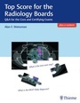 Cover: Top Score for the Radiology Boards - Thieme Publishers