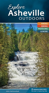 Abbildung von: Explore Asheville Outdoors - Menasha Ridge Press Inc.