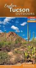 Cover: Explore Tucson Outdoors - Menasha Ridge Press Inc.