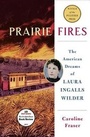 Cover: Prairie Fires - Metropolitan Books (imprint of Henry Holt & Company)