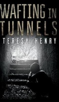 Cover: Wafting in Tunnels - Austin Macauley Publishers