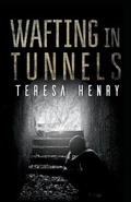 Cover: Wafting in Tunnels - Austin Macauley Publishers