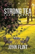 Cover: Strong Tea, Three Sugars - Austin Macauley Publishers