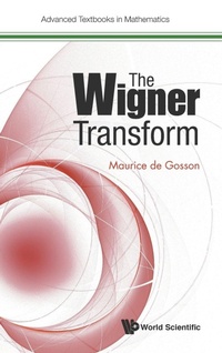 Enlarge image Cover: Wigner Transform, The - World Scientific Europe Ltd