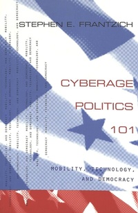 Enlarge image Cover: Cyberage Politics 101 - Peter Lang Verlag