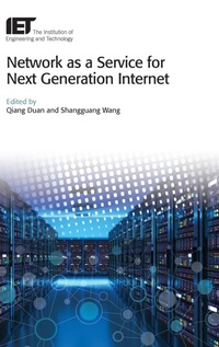 Enlarge image Cover: Network as a Service for Next Generation Internet - Institution of Engineering and Technology