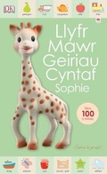 Cover: Cyfres Sophie La Girafe: Llyfr Mawr Geiriau Cyntaf - Rily Publications Ltd