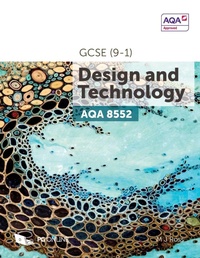 Enlarge image Cover: AQA GCSE (9-1) Design and Technology 8552 2017 - PG Online Limited