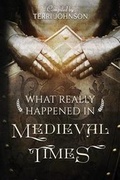 Cover: What Really Happened in Medieval Times - Knowledge Quest