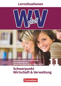Abbildung von: W plus V - Wirtschaft für Fachoberschulen und Höhere Berufsfachschulen - FOS Hessen / FOS und HBFS Rheinland-Pfalz - Ausgabe 2017 - Pflichtbereich 11 - Cornelsen Verlag