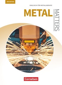 Abbildung von: Matters Technik - Englisch für technische Ausbildungsberufe - Metal Matters 3rd edition - B1 - Cornelsen Verlag