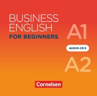 Abbildung von: Business English for Beginners - Fourth Edition - A1/A2 - Cornelsen Verlag