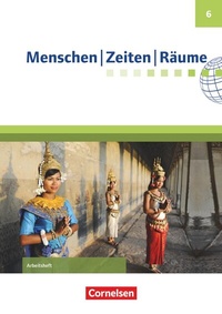 Abbildung von: Menschen-Zeiten-Räume - Arbeitshefte zu allen Ausgaben (außer Bayern und Baden-Württemberg) - Ausgabe ab 2017 - 6. Schuljahr - Cornelsen Verlag
