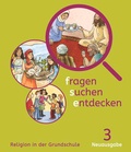 Cover: Fragen-suchen-entdecken - Katholische Religion in der Grundschule - Neuausgabe (Bayern und Hessen) - Band 3 - K&ouml;sel Schulbuch