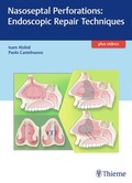 Cover: Nasoseptal Perforations: Endoscopic Repair Techniques - Thieme