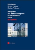 Cover: Beispiele zur Bemessung von Glasbauteilen nach DIN 18008 - Ernst & Sohn
