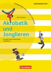 Abbildung von: Trendsport zum sofort Loslegen - Fertige Unterrichtsreihen - ab Klasse 5 - Cornelsen Pädagogik