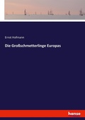 Cover: Die Grossschmetterlinge Europas - Hansebooks