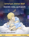 Cover: Schlaf gut, kleiner Wolf - Xewn&ecirc;n xwes, gur&ecirc; pi&ccedil;&ucirc;k (Deutsch - Kurmandschi Kurdisch) - Sefa Verlag