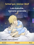 Cover: Schlaf gut, kleiner Wolf - Lala kakuhle, njanana yasendle (Deutsch - Xhosa) - Sefa Verlag