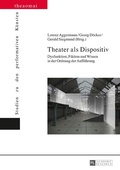 Cover: Theater als Dispositiv - Peter Lang Verlag