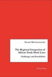 Abbildung von: The Regional Integration of African Trade Mark Laws - Galda Verlag