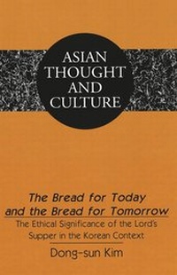 Abbildung von: The Bread for Today and the Bread for Tomorrow - Peter Lang Verlag