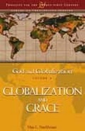 Cover: God and Globalization: Globalization and Grace v. 4 - Continuum International Publishing Group Ltd.