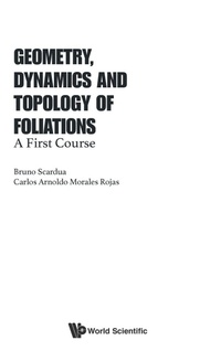 Abbildung von: Geometry, Dynamics And Topology Of Foliations: A First Course - World Scientific Publishing Co Pte Ltd