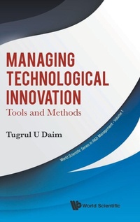 Enlarge image Cover: Managing Technological Innovation: Tools And Methods - World Scientific Publishing Co Pte Ltd