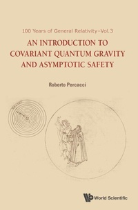 Enlarge image Cover: Introduction To Covariant Quantum Gravity And Asymptotic Safety, An - World Scientific Publishing Co Pte Ltd