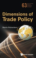 Cover: Dimensions Of Trade Policy - World Scientific Publishing Co Pte Ltd
