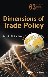 Enlarge image Cover: Dimensions Of Trade Policy - World Scientific Publishing Co Pte Ltd