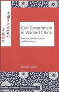 Cover: Civil Government in Warlord China - Peter Lang Verlag