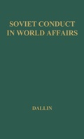 Cover: Soviet Conduct in World Affairs - Praeger Publishers Inc