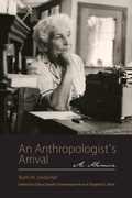 Cover: An Anthropologist's Arrival - University of Arizona Press